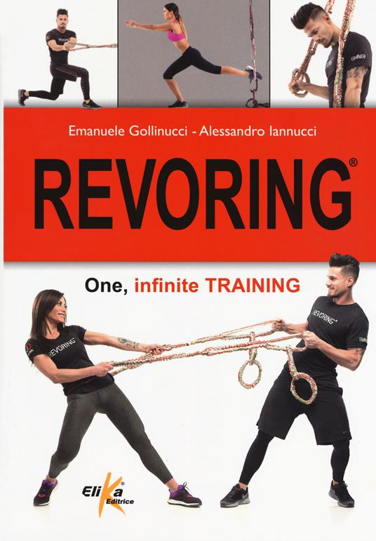 Revoring. One, infinite training - Emanuele Gollinucci,Alessandro Iannucci - copertina