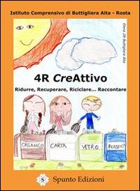4R creAttivo. Ridurre, recuperare, riciclare... raccontare - copertina