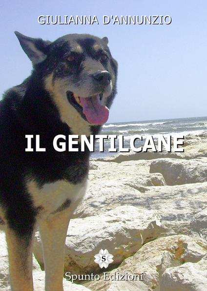 Il gentilcane - Giulianna D'Annunzio - copertina
