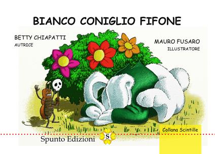 Bianco coniglio fifone - Betty Chiapatti - copertina