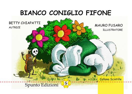 Bianco coniglio fifone - Betty Chiapatti - copertina