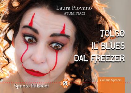 Tolgo il blues dal freezer - Laura Piovano - copertina