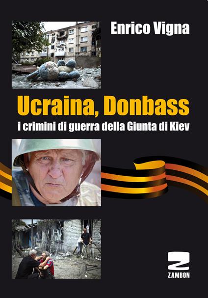 Ucraina, Donbass. I crimini di guerra della Giunta di Kiev - Enrico Vigna - copertina