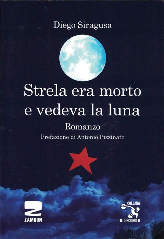 Strela era morto e vedeva la luna - Diego Siragusa - copertina
