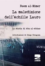 La maledizione dell'Achille Lauro. La storia di Abu al-Abbas