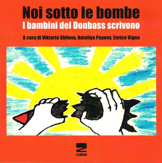 Noi sotto le bombe. I bambini del Donbass scrivono. Con CD-ROM - copertina