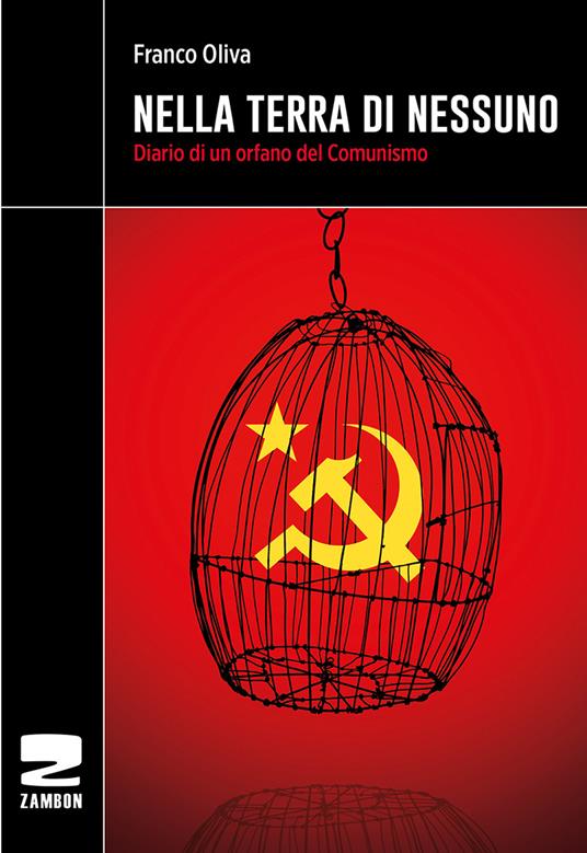 Nella terra di nessuno. Diario di un orfano del comunismo - Franco Oliva - copertina
