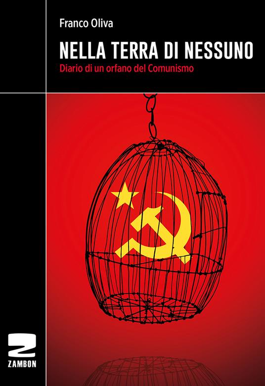 Nella terra di nessuno. Diario di un orfano del comunismo - Franco Oliva - copertina