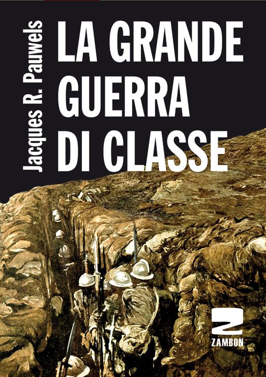 La grande guerra di classe - Jacques R. Pauwels - copertina