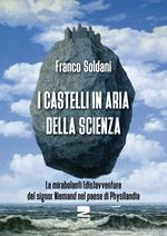 I castelli in aria della scienza. Le mirabolanti (dis)avventure del signor Niemand nel paese di Physilandia