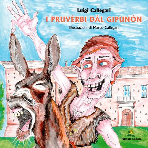 I pruvèrbi dal Gipunon - Luigi Callegari - copertina