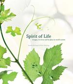 Spirit of Life. Grappa, its story and its place in the world cuisine