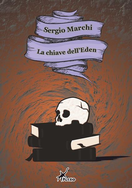 La chiave dell'Eden - Sergio Marchi - copertina