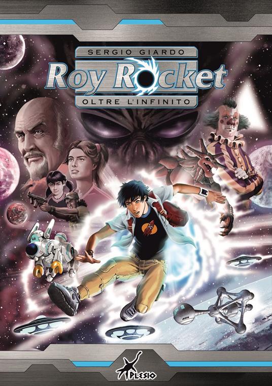 Roy Rocket. Oltre l'infinito - Sergio Giardo - copertina