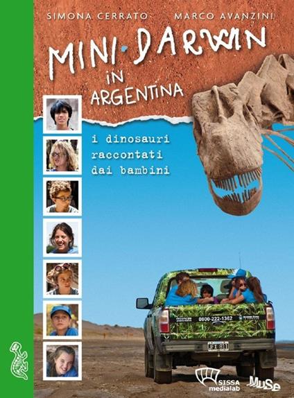 Mini Darwin in Argentina. I dinosauri raccontati dai ragazzi - Simona Cerrato,Marco Avanzini - copertina