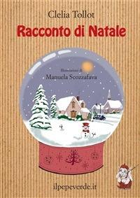 Racconto di Natale - Clelia Tollot,E. Scozzafava - ebook