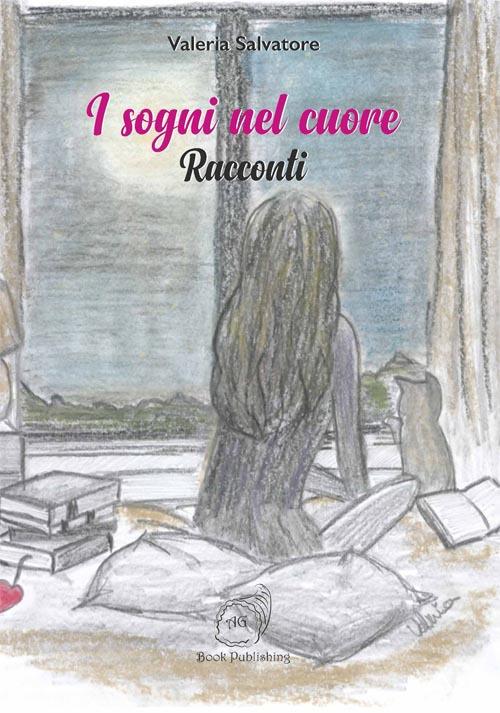 I sogni nel cuore - Valeria Salvatore - copertina