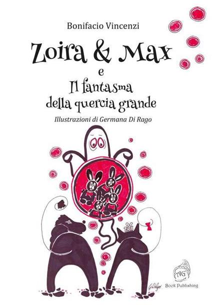 Zoira & Max e il fantasma della quercia grande - Bonifacio Vincenzi - copertina