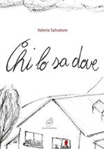 Chi lo sa dove