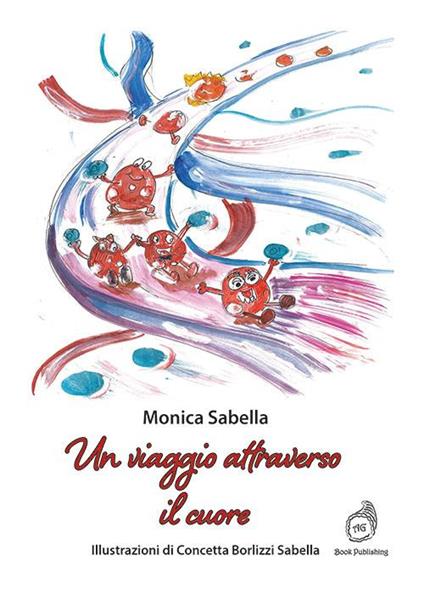 Un viaggio attraverso il cuore - Monica Sabella - copertina