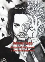 Johnny Depp. Rockstar di Hollywood e divo contemporaneo