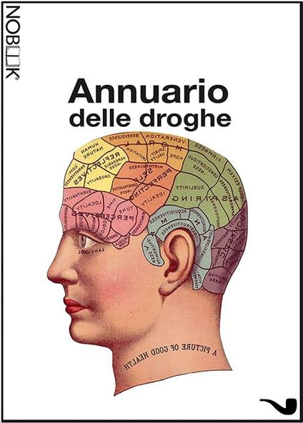 Annuario delle droghe - Tatiana Alessandra Carelli - ebook