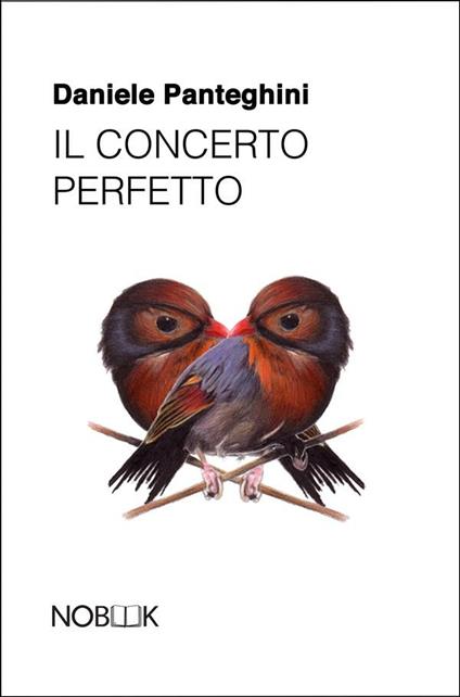 Il concerto perfetto - Daniele Panteghini - ebook