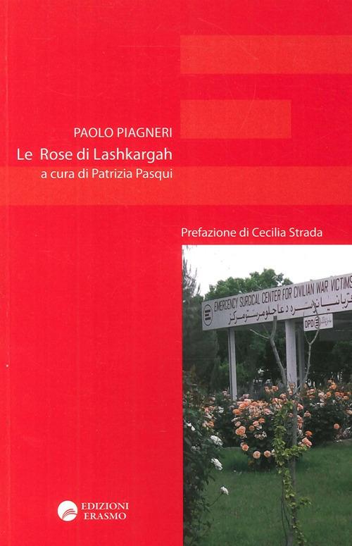 Le rose di Lashkargah - Paolo Piagneri - copertina
