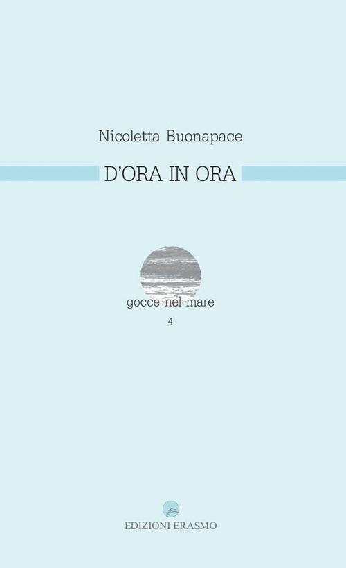 Di ora in ora - Nicoletta Buonapace - copertina