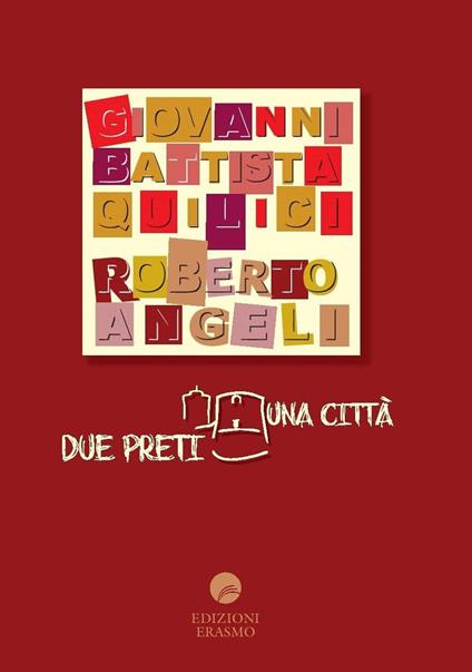 Due preti una città - G. Battista Quilici,Roberto Angeli - copertina