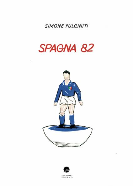 Spagna 82 - Simone Fulciniti - copertina