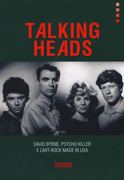 Talking Heads. David Byrne, Psycho killer e l'art-rock made in USA - copertina