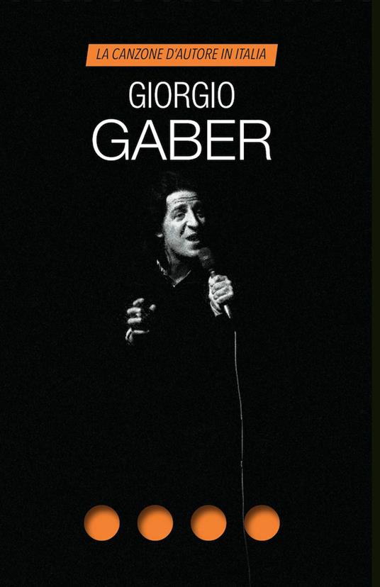Giorgio Gaber. La canzone d'autore in Italia - copertina