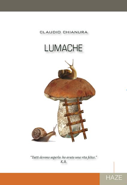 Lumache - Claudio Chianura - copertina