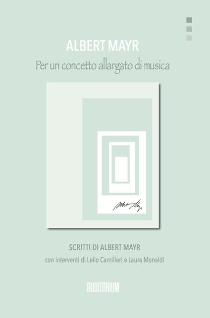 Per un concetto allargato di musica - Albert Mayr - copertina