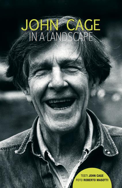 John Cage in a landscape. Agenda perenne - John Cage - copertina
