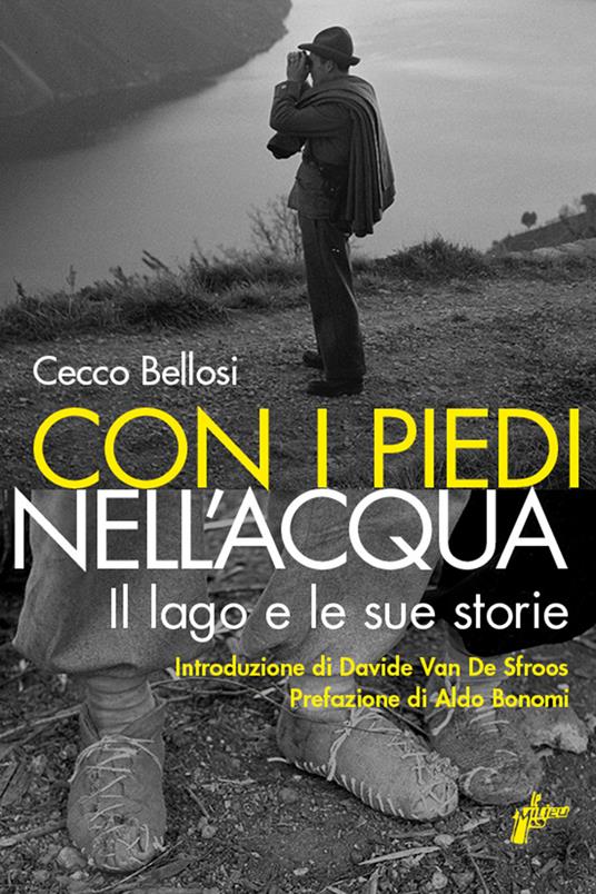 Con i piedi nell'acqua. Il lago e le sue storie - Cecco Bellosi - ebook