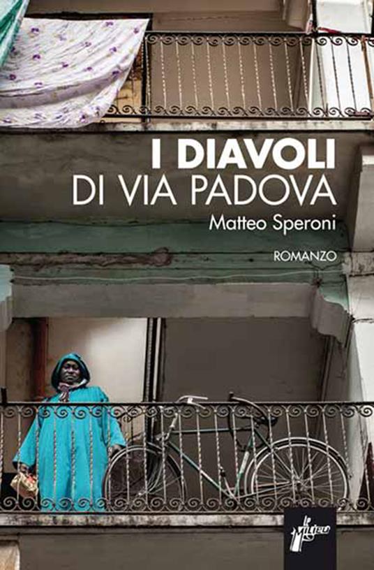 I diavoli di via Padova - Matteo Speroni - ebook