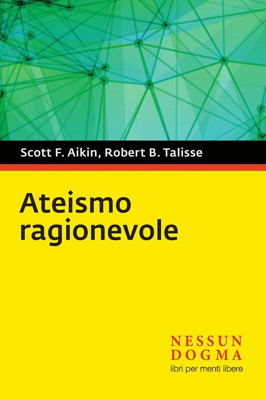 Ateismo ragionevole - Scott F. Aikin,Robert B. Talisse,Oscar Cavagnini - ebook