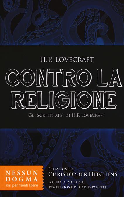 Contro la religione. Gli scritti atei di H. P. Lovecraft - Howard P. Lovecraft - copertina