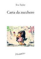 Carta da zucchero - Taylor, Eva - Ebook - EPUB2 con DRMFREE | IBS