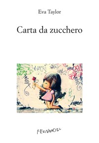 Carta da zucchero - Taylor, Eva - Ebook - EPUB2 con DRMFREE | IBS