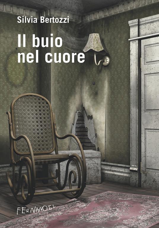 Il buio nel cuore - Silvia Bertozzi - ebook