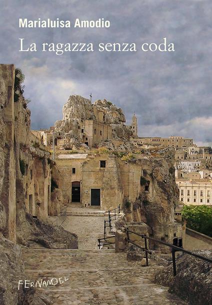 La ragazza senza coda - Marialuisa Amodio - ebook
