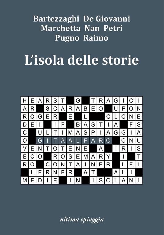 L'isola delle storie - Monica Acito,Chiara Gamberale,Giosuè Calaciura - copertina