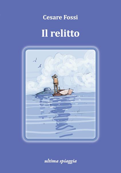 Il relitto - Cesare Fossi - copertina