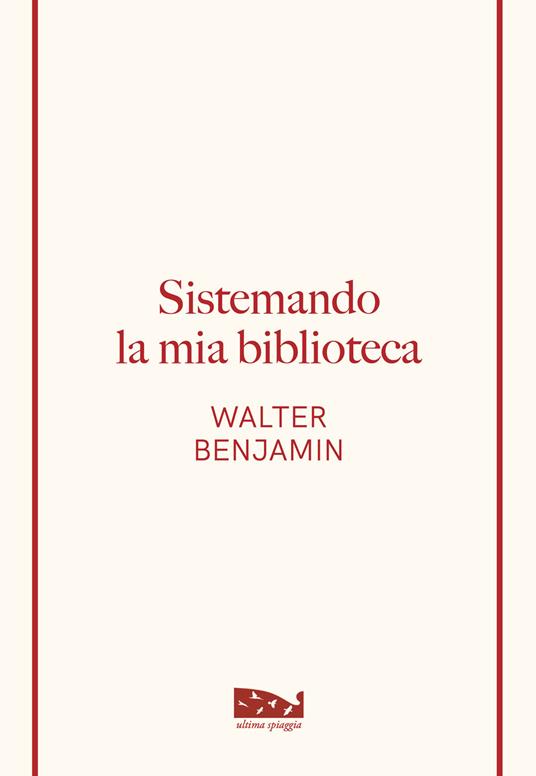 Sistemando la mia biblioteca - Walter Benjamin - copertina