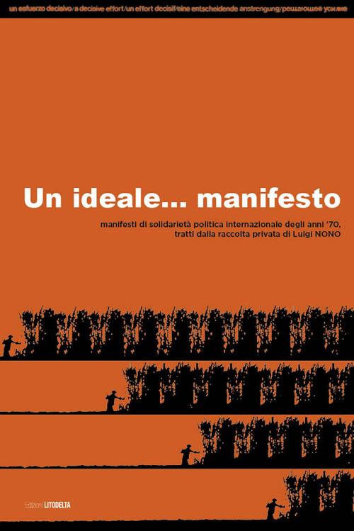 Un Ideale... manifesto. Manifesti di solidarietà politica internazionale degli anni '70, tratti dalla raccolta di Luigi Nono - Arci del Trentino - copertina