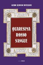 Quaresima rosso sangue