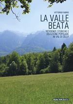La valle beata. Residenze storiche e devozione popolare in Val di Sella
